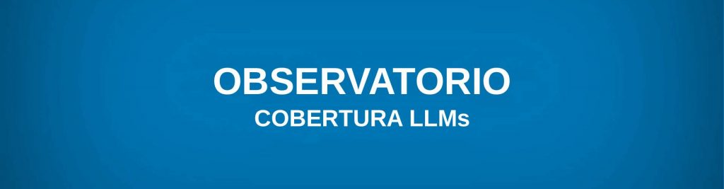 cobertura observatorio llms