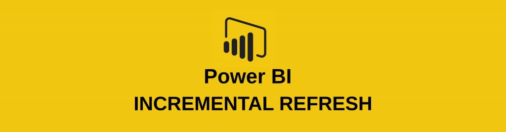Blog 10 incremental refresh powerbi