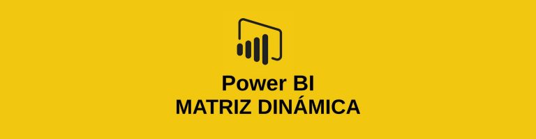 matriz dinamcia power bi